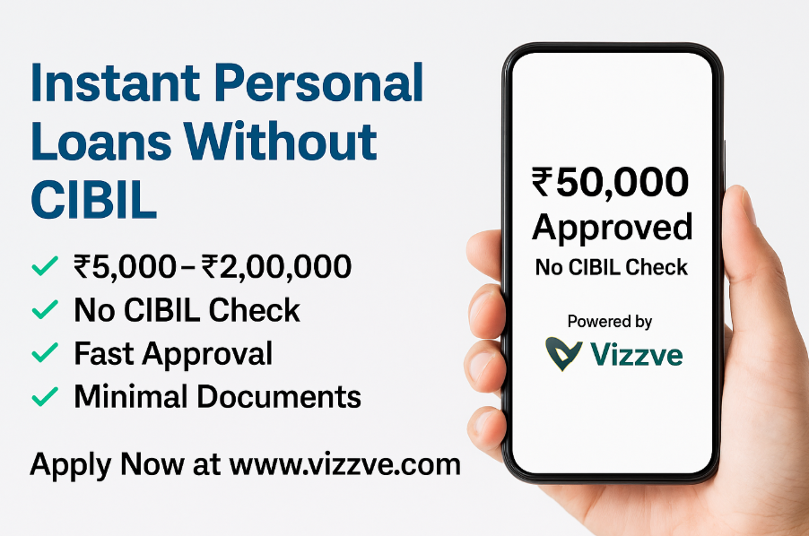 Loan Without CIBIL? How to Get Instant Personal Loans with Low Credit Score